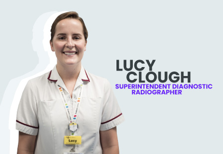 Lucy Clough - Superintendent Diagnostic Radiographer